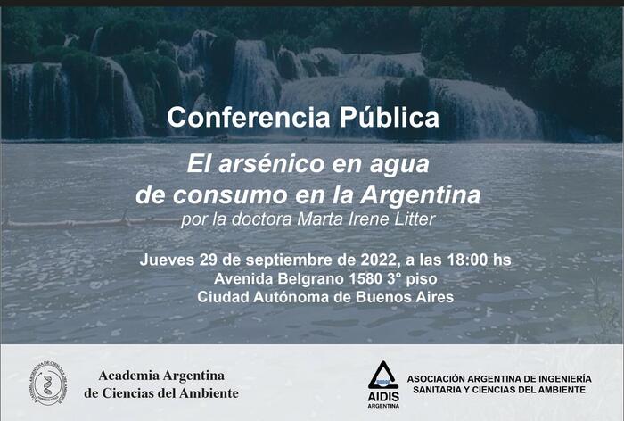 CONFERENCIA "EL ARSÉNICO EN AGUA DE CONSUMO EN ARGENTINA" por la DRA. MARTA IRENE LITTER