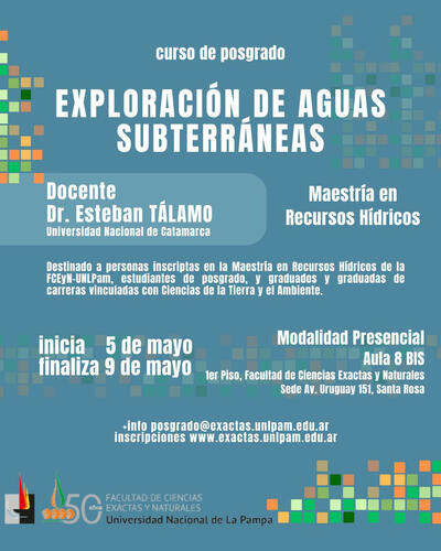 Curso de posgrado sobre Exploración de Aguas Subterráneas - FCEyN - UNLPam