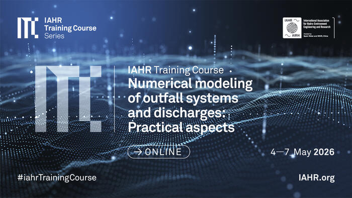 IAHR Training Course on Numerical modeling of outfall systems and discharges: Practical aspects