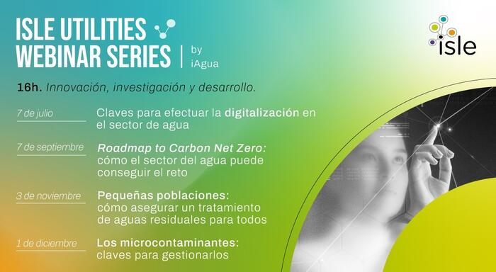 Isle Utilities Webinar Series se compone de cuatro webinars en los que expertos del sector abordarán las tecnologías más relevantes.