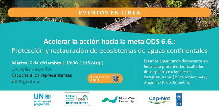Martes 6 /12 de 10 a 11:15 hs. - Eventos en línea - Acelerar la acción hacia la meta ODS 6.6 - Protección y restauración de ecosistemas de aguas co...
