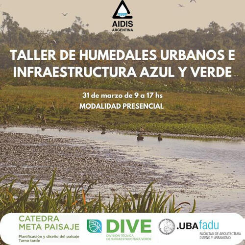 TALLER DE HUMEDALES URBANOS E INFRAESTRUCTURA AZUL Y VERDE