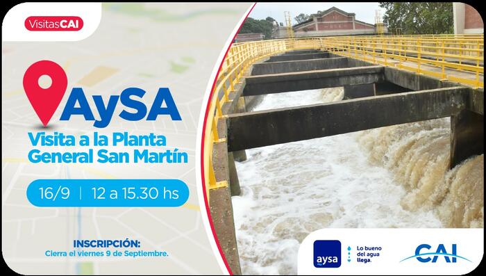 VISITA A LA PLANTA GENERAL SAN MARTIN DE AYSA - INSCRIPCION HASTA EL 9/9