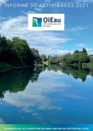 Informe de Actividades 2021 (edición de Agosto de 2022). de OiEau en Francia, Europa y el mundo