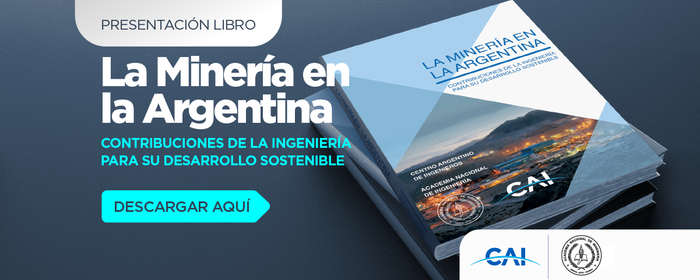 Presentación del libro “La minería en la Argentina, Contribuciones de la ingeniería para un desarrollo sostenible”